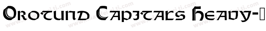 Orotund Capitals Heavy字体转换